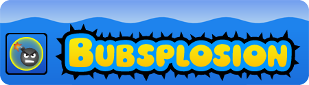 Bubsplosion