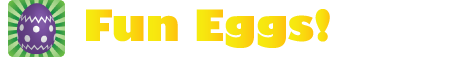 Fun Eggs